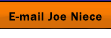 E-mail Joe Niece